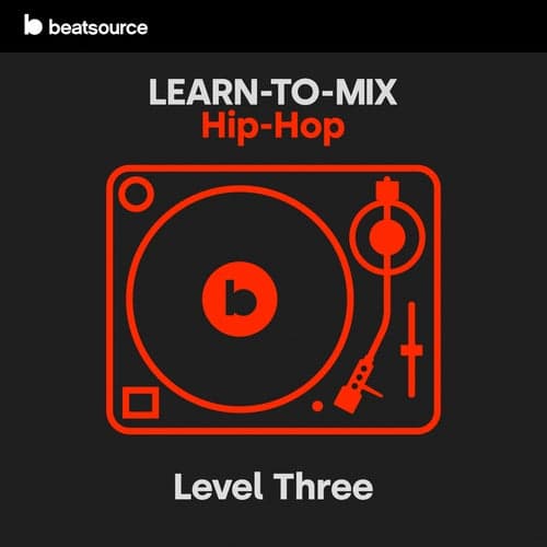 Learn-To-Mix Level 3 - Hip-Hop playlist