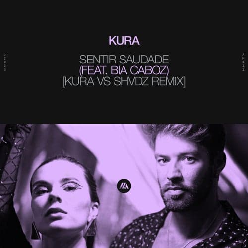 Sentir Saudade (feat. Bia Caboz) [KURA vs. SHVDZ Remix]