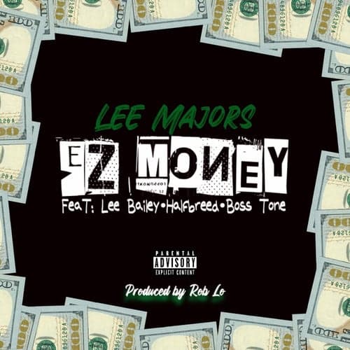 Ez Money (feat. Lee Bailey, Halfbreed & Boss Tone)