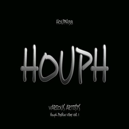 Houph Positive Vibes Vol. 1