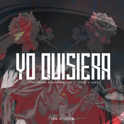 Yo Quisiera (feat. Alex B)