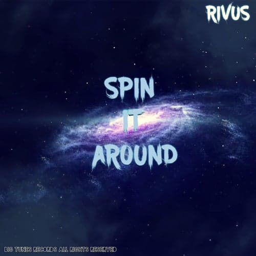 Spin It Around