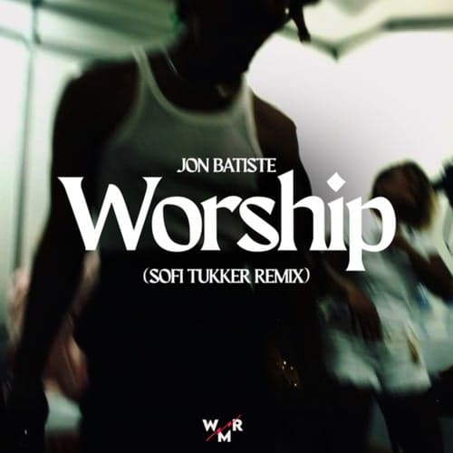Worship (Sofi Tukker Remix)