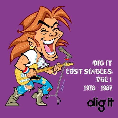 Dig it - Lost Singles Vol 1 1978-1987