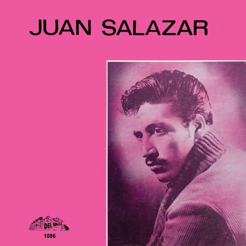 Juan Salazar (Boleros Y Rancheras)