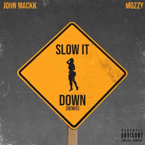 Slow It Down (Remix)
