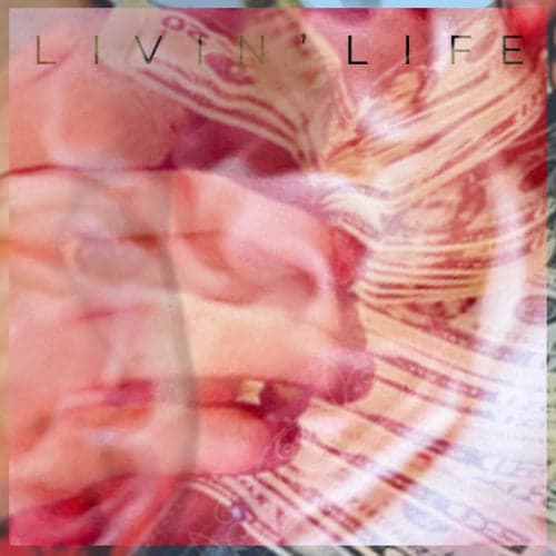 Livin Life (Bipolar)