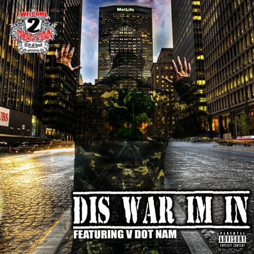 Dis War Im In (feat. V Dot Nam & Big ShoDaz)
