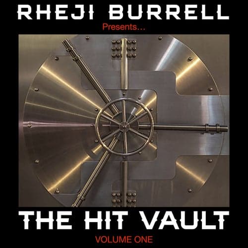Rheji Burrell presents, The Hit Vault, Volume One