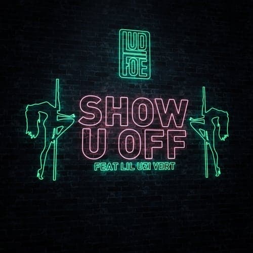 Show U Off (feat. Lil Uzi Vert)