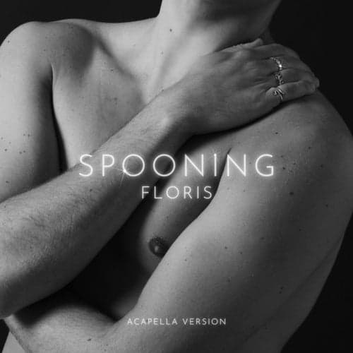 Spooning - ACAPELLA VERSION