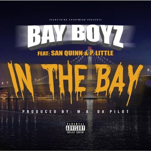 In the Bay (feat. San Quinn & P. Little)