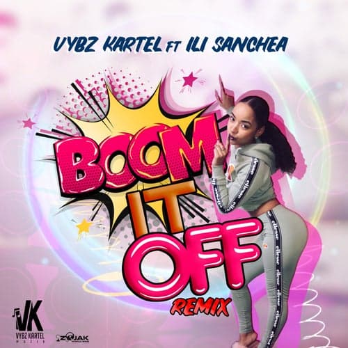 Boom It Off Remix (feat. Ili Sanchea)