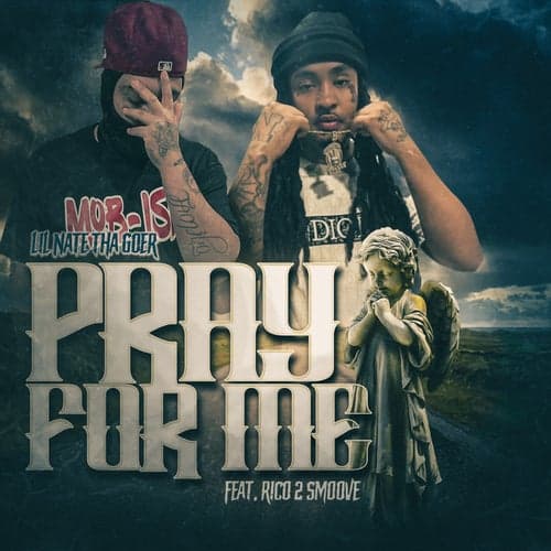 Pray For Me (feat. Rico 2 Smoove)