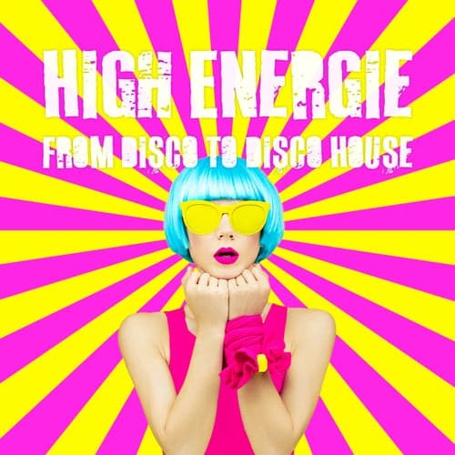 High Energie: From Disco to Disco House
