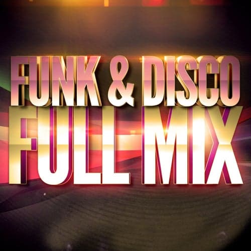 Funk & Disco (Années 70 & 80) — Full Mix Medley Non Stop (Album Complet Sur Le Dernière Piste)