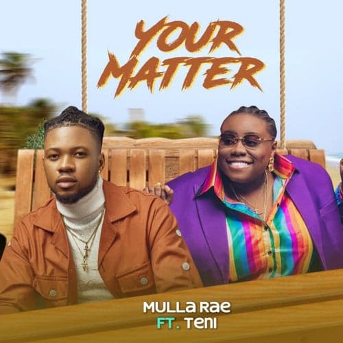 Your Matter (feat. Teni)