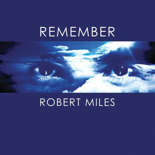 Remember Robert Miles
