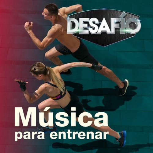 Música Para Entrenar by Desafío