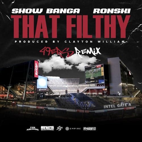 That Filthy (49ers Remix) [feat. Clayton William]