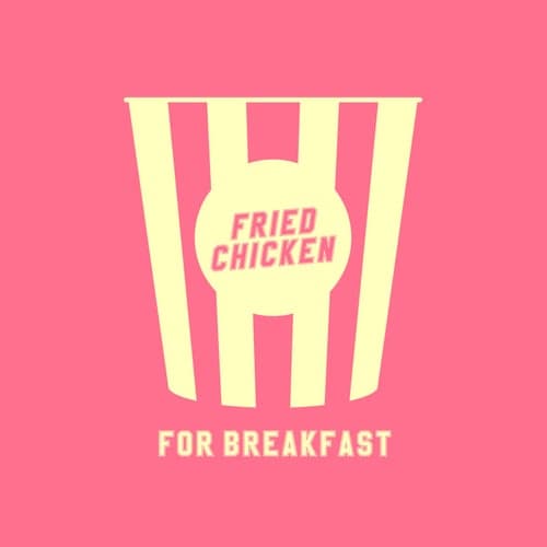 Fried Chicken for Breakfast (Extended Mix)