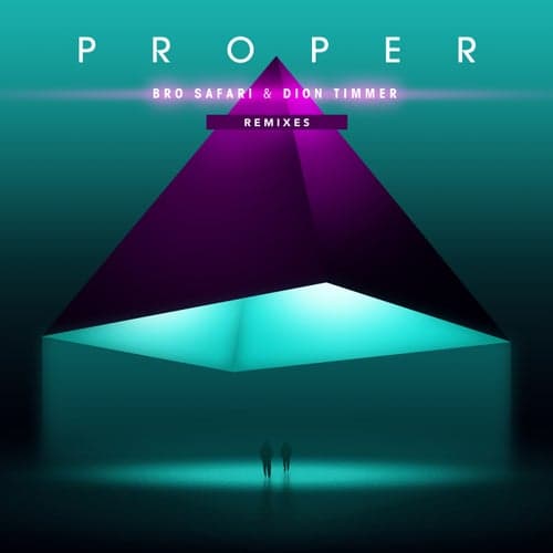 Proper - Remixes