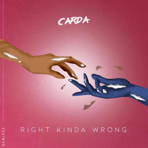Right Kinda Wrong (Remixes)