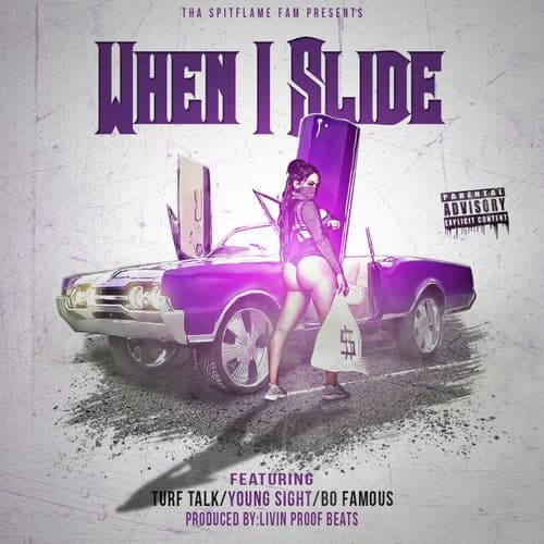 When I Slide (feat. Turf Talk, Young Sight & Bo Famous)