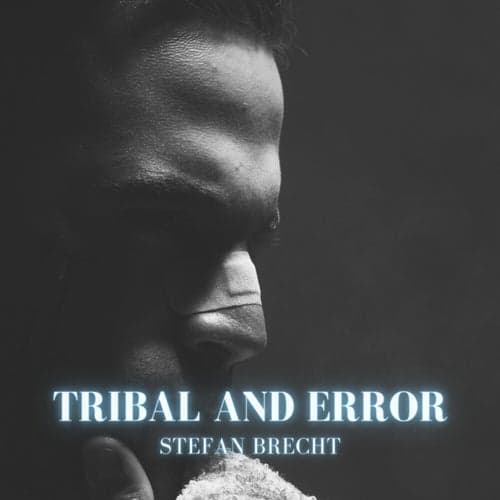 Tribal & Error