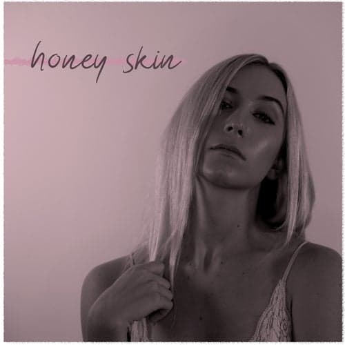 Honey Skin