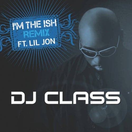 I'm The Ish (Remix)