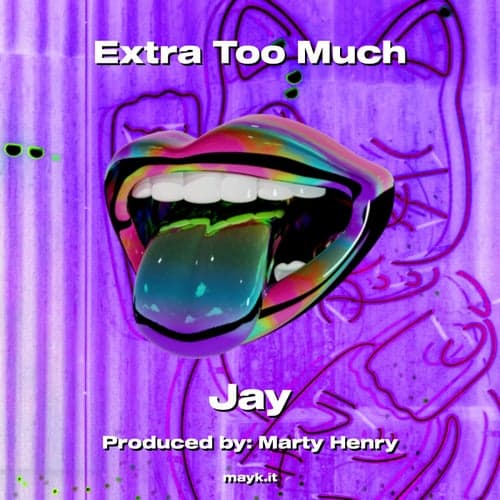 Extra Too Much