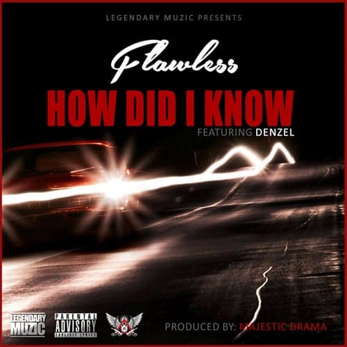 How Did I Know (feat. Denzel) - Single