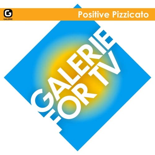 Galerie for TV - Positive Pizzicato