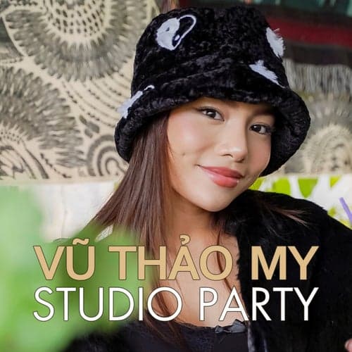 Vũ Thảo My Studio Party