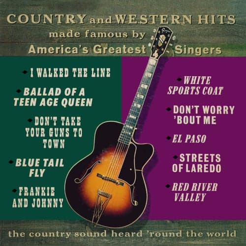 Country and Western Hits Made Famous by America's Greatest Singers (2021 Remaster from the Original Somerset Tapes)
