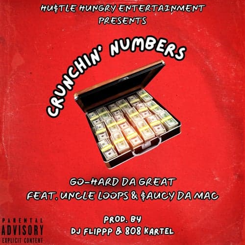 Crunchin' Numbers (feat. Uncle Loops & Saucy Da Mac)
