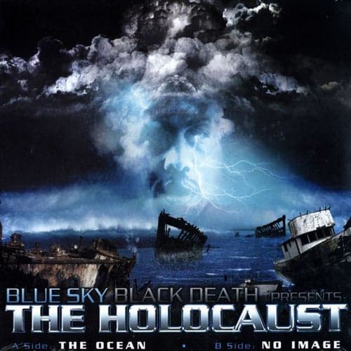 The Ocean (feat. Holocaust) (12")