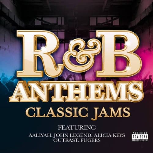 R&B Anthems: Classic Jams