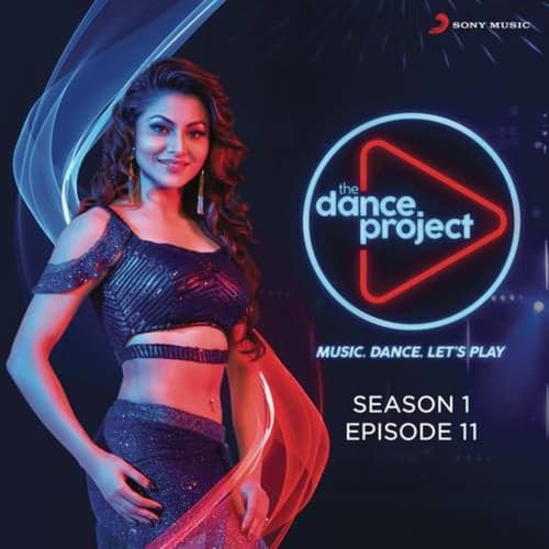 The Dance Project (Season 1: Episode 11)