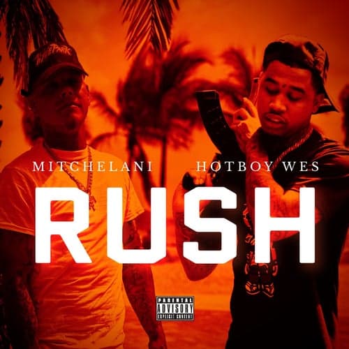 RUSH (feat. Hotboy Wes)