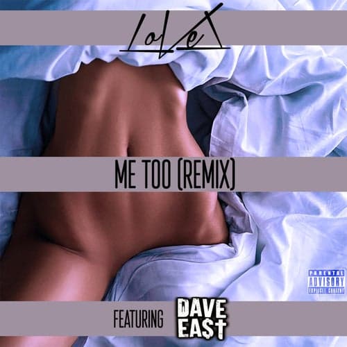 Me Too (Remix) [feat. Dave East] - Single