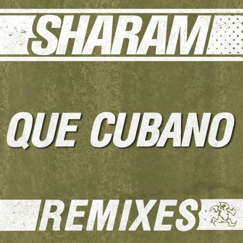 Que Cubano (Remixes)
