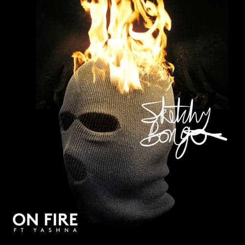 On Fire (feat. Yashna)