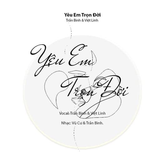 YÊU EM TRỌN ĐỜI (feat. Việt Linh)