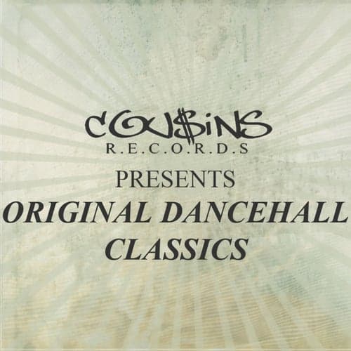 Cousins Records Presents Original Dancehall Classics