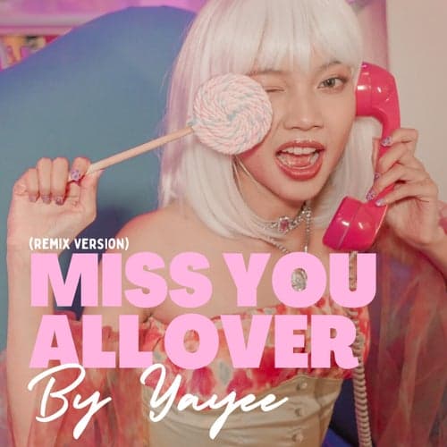 Miss You All Over (Remix Version)