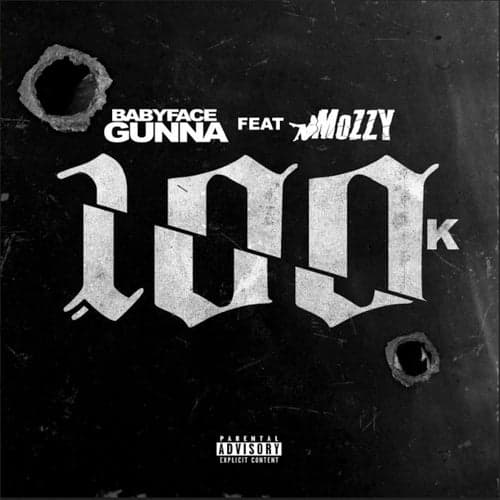 100k (feat. Mozzy)
