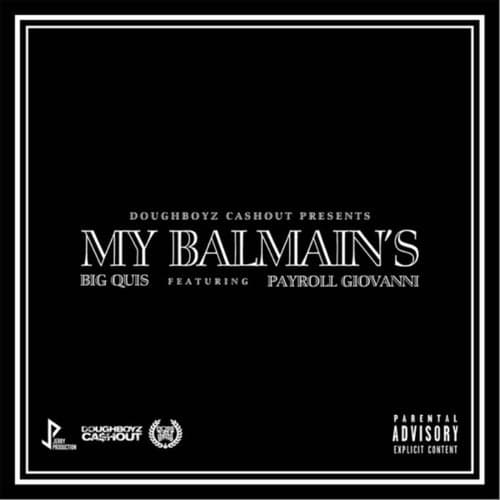 My Balmain's (feat. Payroll Giovanni)