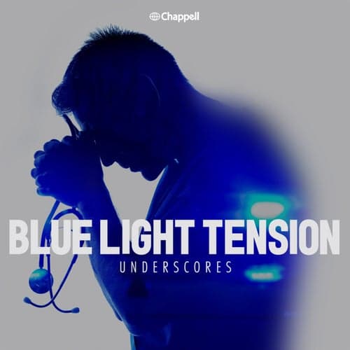 Blue Light Tension: Underscores